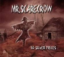 Mr Scarecrow : 30 Silver Pieces